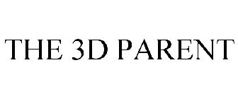 THE 3D PARENT