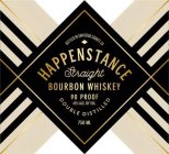 BOTTLED IN SAN DIEGO COUNTY, CA HAPPENSTANCE STRAIGHT BOURBON WHISKEY 90 PROOF 45% ALC. BY VOL. DOUBLE DISTILLED 750 ML