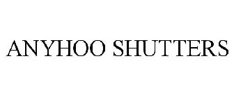 ANYHOO SHUTTERS