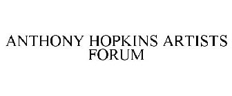 ANTHONY HOPKINS ARTISTS FORUM