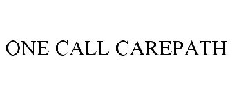 ONE CALL CAREPATH