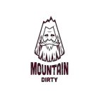 MOUNTAIN DIRTY