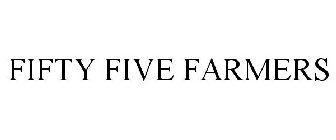 FIFTY FIVE FARMERS