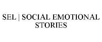 SEL | SOCIAL EMOTIONAL STORIES