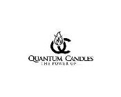 QC QUANTUM CANDLES THE POWER OF ...