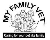 MY FAMILY VET P.A. CARING FOR YOUR PET LIKE FAMILY