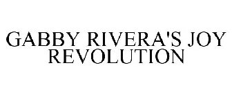 GABBY RIVERA'S JOY REVOLUTION