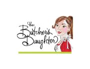 THE BUTCHER'S DAUGHTER BD