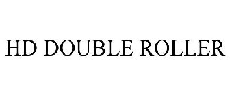 HD DOUBLE ROLLER