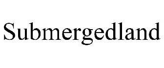 SUBMERGEDLAND
