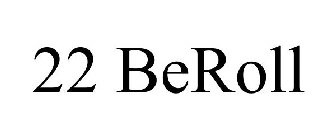 22 BEROLL