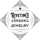 RIVETING EXPERIENCE JEWELRY