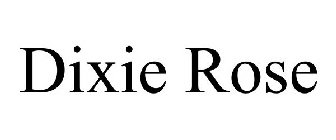 DIXIE ROSE