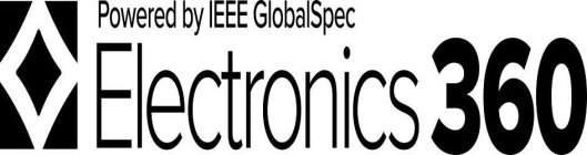 POWERED BY IEEE GLOBALSPEC ELECTRONICS 360