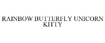 RAINBOW BUTTERFLY UNICORN KITTY