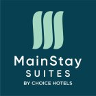 MAINSTAY SUITES BY CHOICE HOTELS