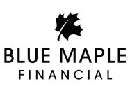 BLUE MAPLE FINANCIAL