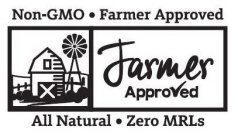 FARMER APPROVED NON-GMO · FARMER APPROVED ALL NATURAL · ZERO MRLS