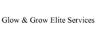 GLOW & GROW ELITE SERVICES