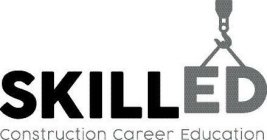 SKILLED CONSTRUCTION CAREER EDUCATION