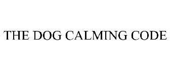 THE DOG CALMING CODE