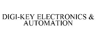 DIGI-KEY ELECTRONICS & AUTOMATION