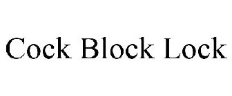 COCK BLOCK LOCK