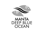 MANTA DEEP BLUE OCEAN