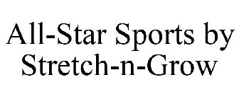 ALL-STAR SPORTS BY STRETCH-N-GROW