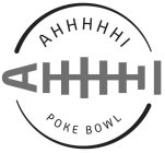 AHHHHHI POKE BOWL