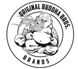 ORIGINAL BUDDHA BROS. BRANDS