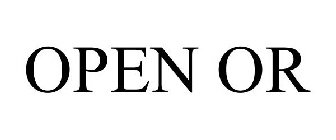 OPEN OR