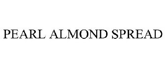 PEARL ALMOND SPREAD