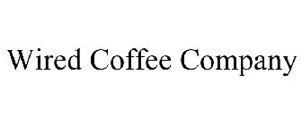 WIRED COFFEE COMPANY