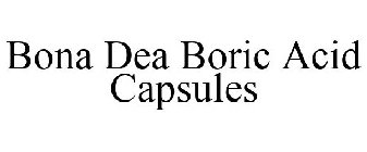 BONA DEA BORIC ACID CAPSULES