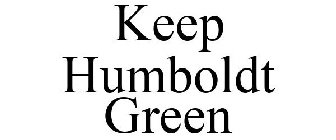 KEEP HUMBOLDT GREEN