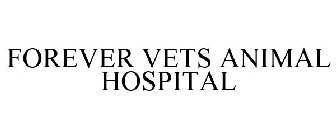 FOREVER VETS ANIMAL HOSPITAL