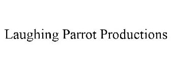 LAUGHING PARROT PRODUCTIONS