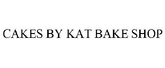 CAKES BY KAT BAKE SHOP