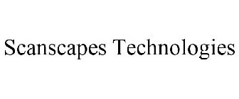 SCANSCAPES TECHNOLOGIES