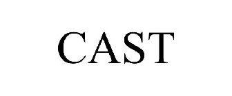 CAST