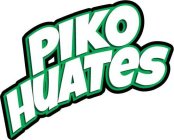 PIKO HUATES