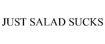 JUST SALAD SUCKS