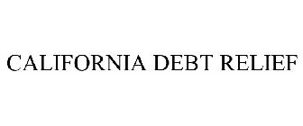 CALIFORNIA DEBT RELIEF
