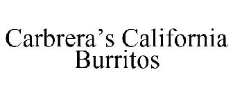 CABRERA'S CALIFORNIA BURRITOS