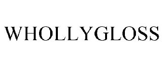 WHOLLYGLOSS