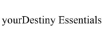 YOURDESTINY ESSENTIALS