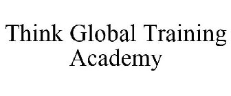 THINK GLOBAL TRAINING ACADEMY