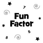 FUN FACTOR 758