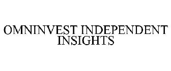 OMNINVEST INDEPENDENT INSIGHTS